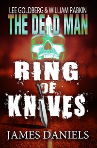 LEEGOLDBERGWILLIAMRABKIN_TheDeadMan_RingOfKnives_FINAL (1)