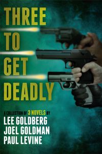 0567 Lee Goldberg ecover THREE TO GET DEADLY_5